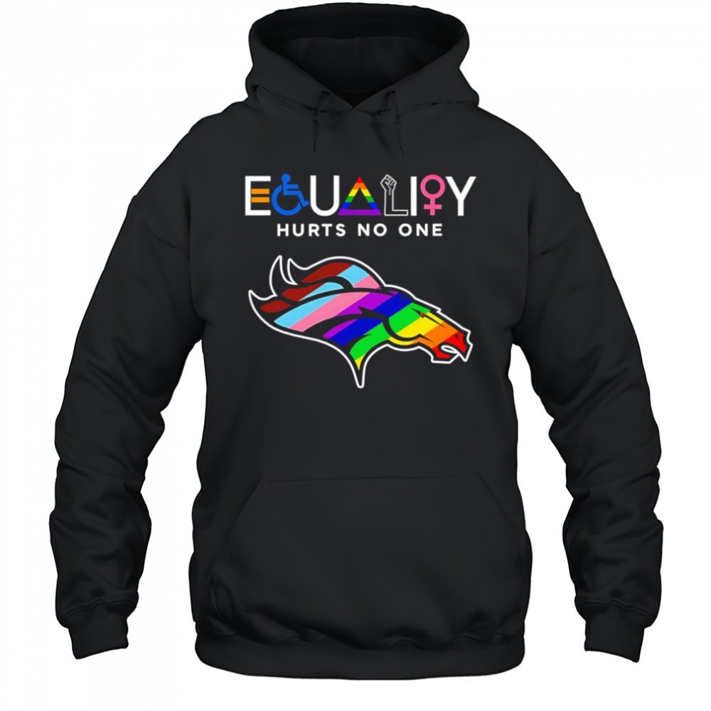Equality hurts no one Denver Broncos shirt