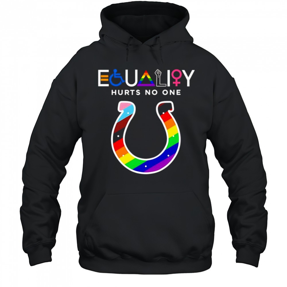 Equality hurts no one Indianapolis Colts shirt