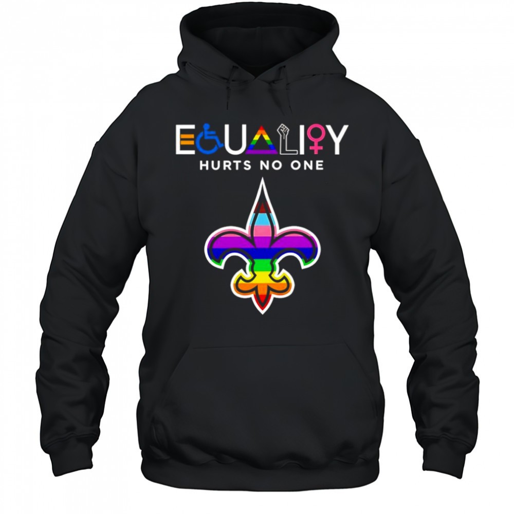 Equality hurts no one New Orleans Saints shirt