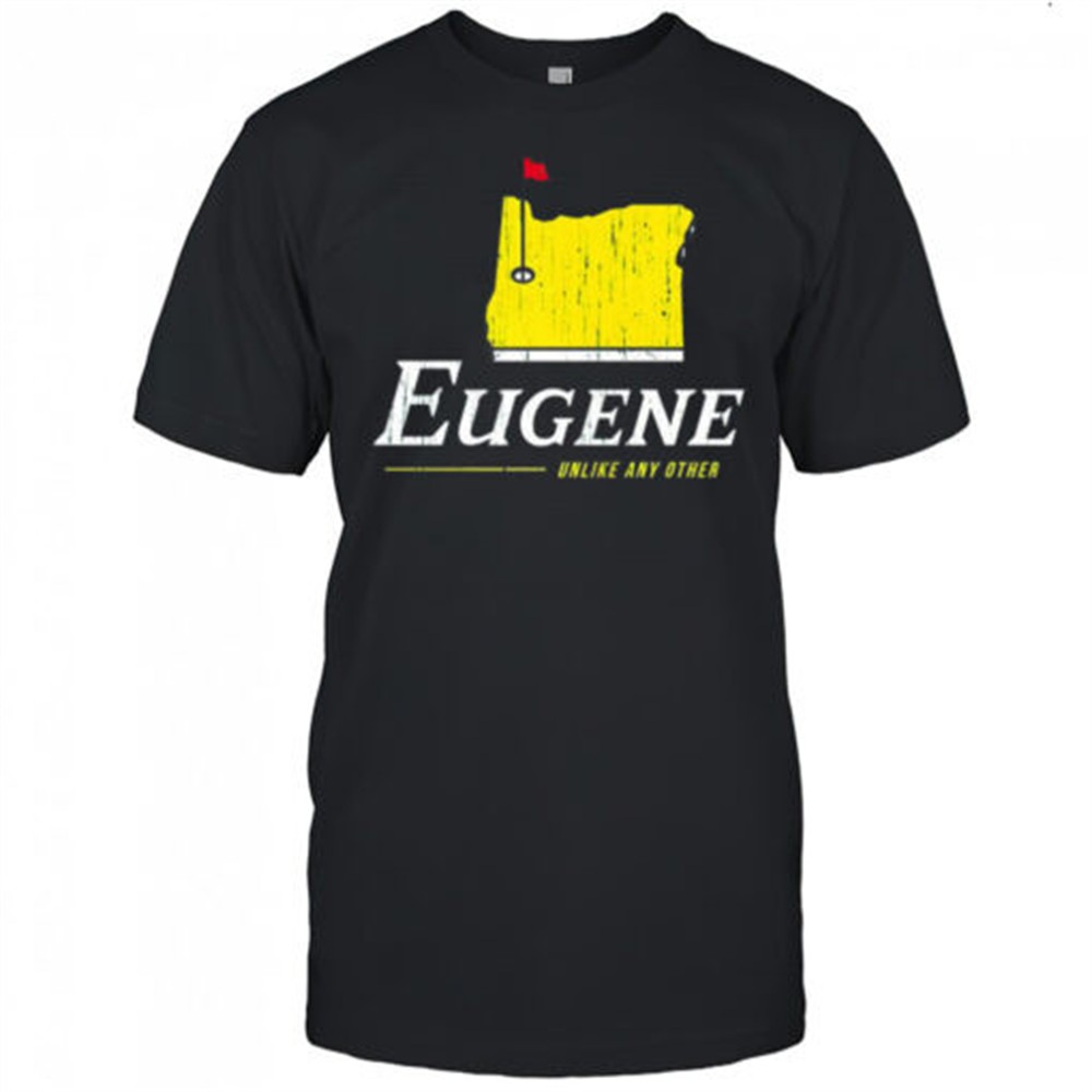 eugene-unlike-any-other-oregon-masters-tournament-golf-shirt-2ddqvyrh Eugene unlike any other Oregon Masters Tournament golf shirt