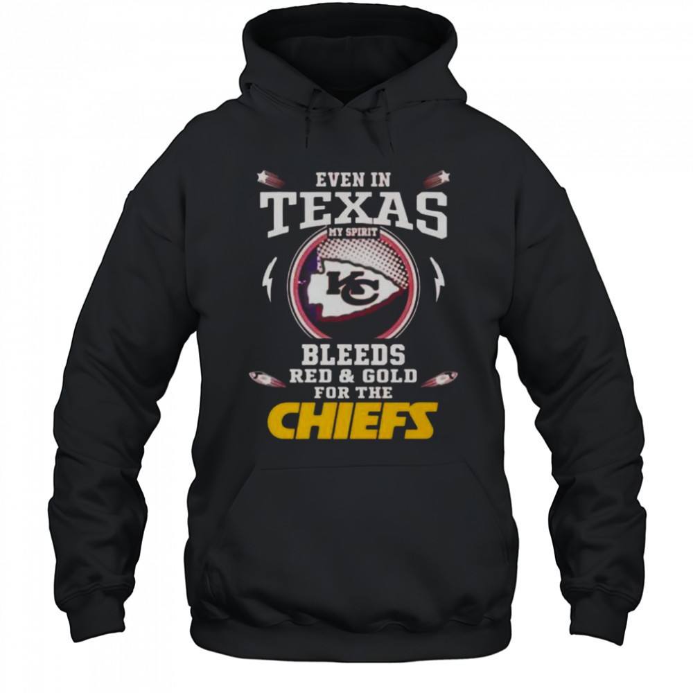 Even In Texas My Spirit Bleeds Red And Gold For The Kansas City Chiefs T-Shirt
