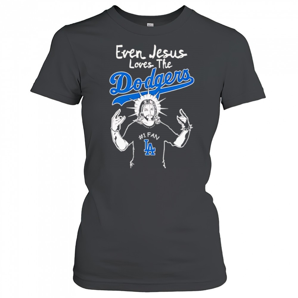 even-jesus-loves-the-los-angeles-dodgers-shirt-hd34l9as Even Jesus loves the Los Angeles Dodgers shirt