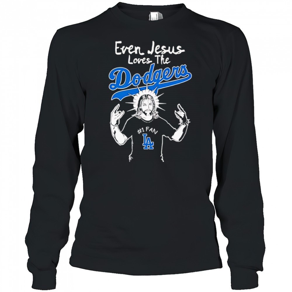 even-jesus-loves-the-los-angeles-dodgers-shirt-hd34l9as Even Jesus loves the Los Angeles Dodgers shirt