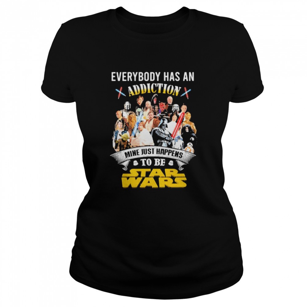everybody-has-an-addiction-mine-just-happens-to-be-star-wars-shirt-5wg3hg2d Everybody Has An Addiction Mine Just Happens To Be Star Wars shirt