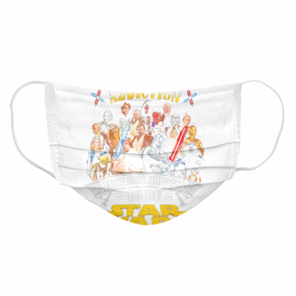 Everybody Has An Addiction Mine Just Happens To Be Star Wars shirt