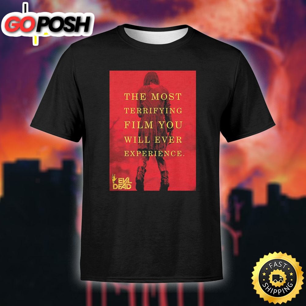 Evil Dead Rise The Moset Terrifying Film You Will Ever Experience Unisex Black T-Shirt