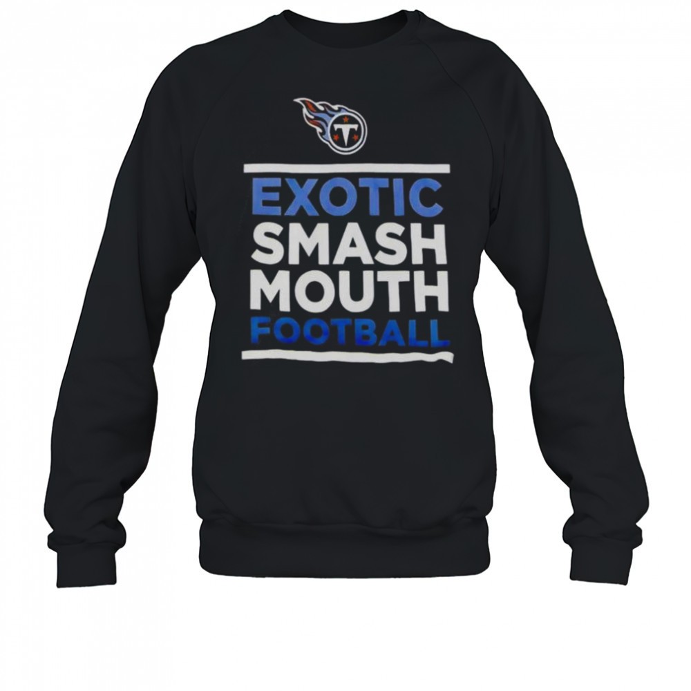 exotic-smash-mouth-football-tennessee-titans-t-shirt-r3wgvk13 Exotic Smash Mouth Football Tennessee Titans T-Shirt