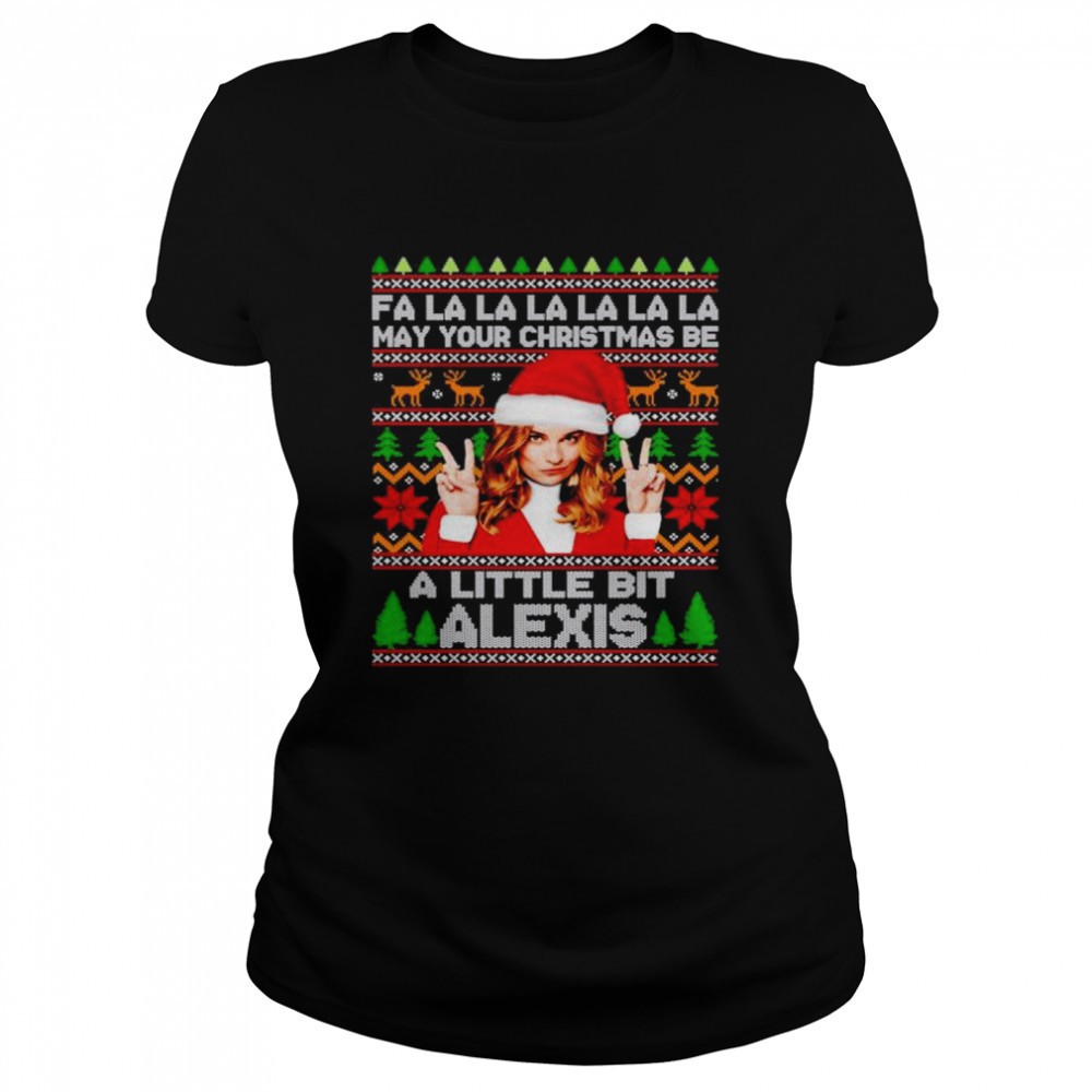 fa-la-la-la-may-your-christmas-be-a-little-bit-alexis-rose-christmas-shirt-po9jhz1c Fa la la la may your christmas be a little bit Alexis Rose Christmas shirt