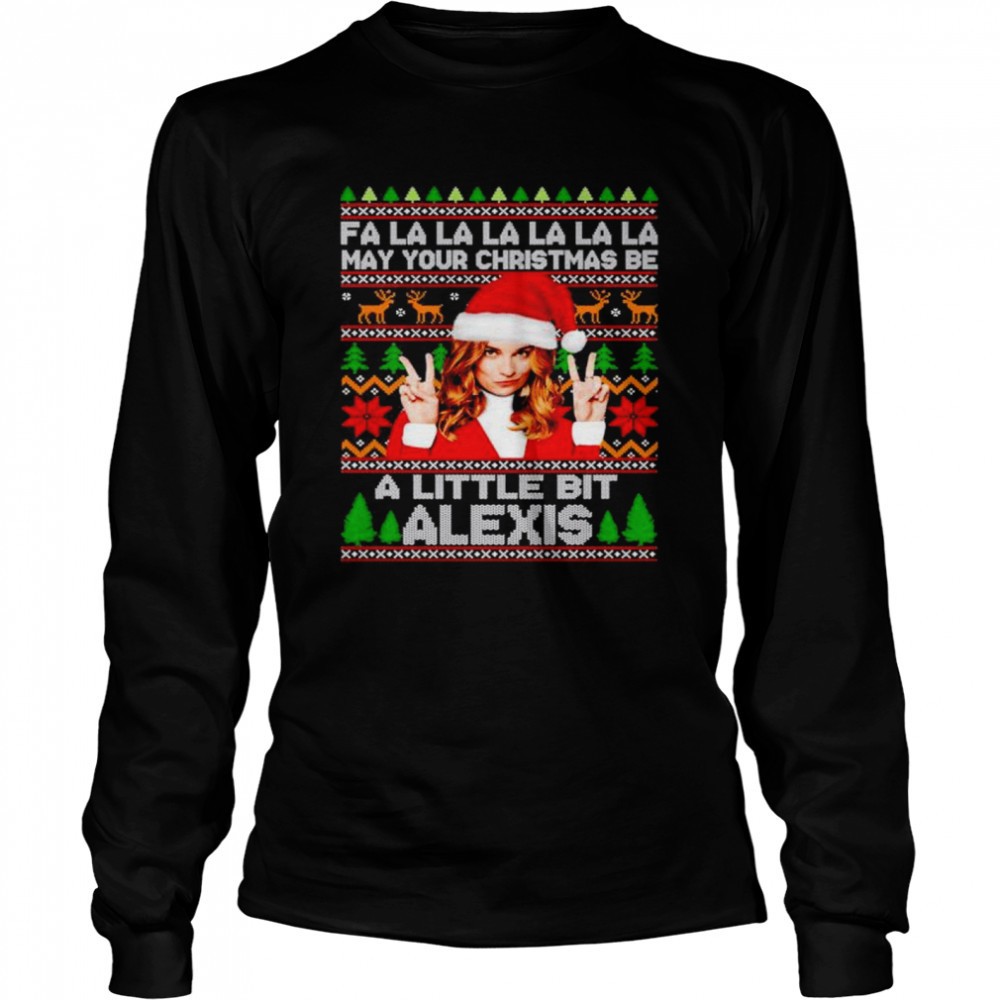 fa-la-la-la-may-your-christmas-be-a-little-bit-alexis-rose-christmas-shirt-po9jhz1c Fa la la la may your christmas be a little bit Alexis Rose Christmas shirt