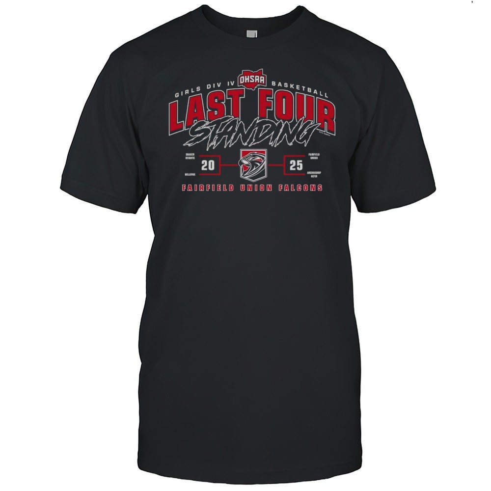 fairfield-union-falcons-2025-ohsaa-girls-division-iii-basketball-last-four-stand-vitv7d99 Fairfield Union Falcons 2025 OHSAA Girls Division III Basketball Last Four Standing Shirt