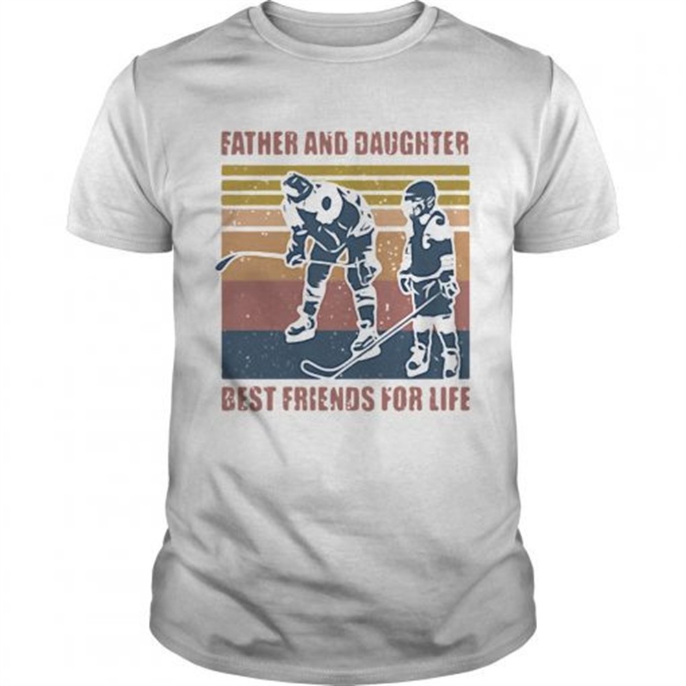 father-and-daughter-best-friends-for-life-hockey-vintage-shirt-0hzs1dy7 Father and daughter best friends for life hockey vintage shirt