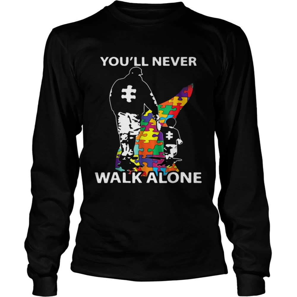 father-and-son-youll-never-walk-alone-autism-road-shirt-yg0hajst Father and son youll never walk alone Autism road shirt