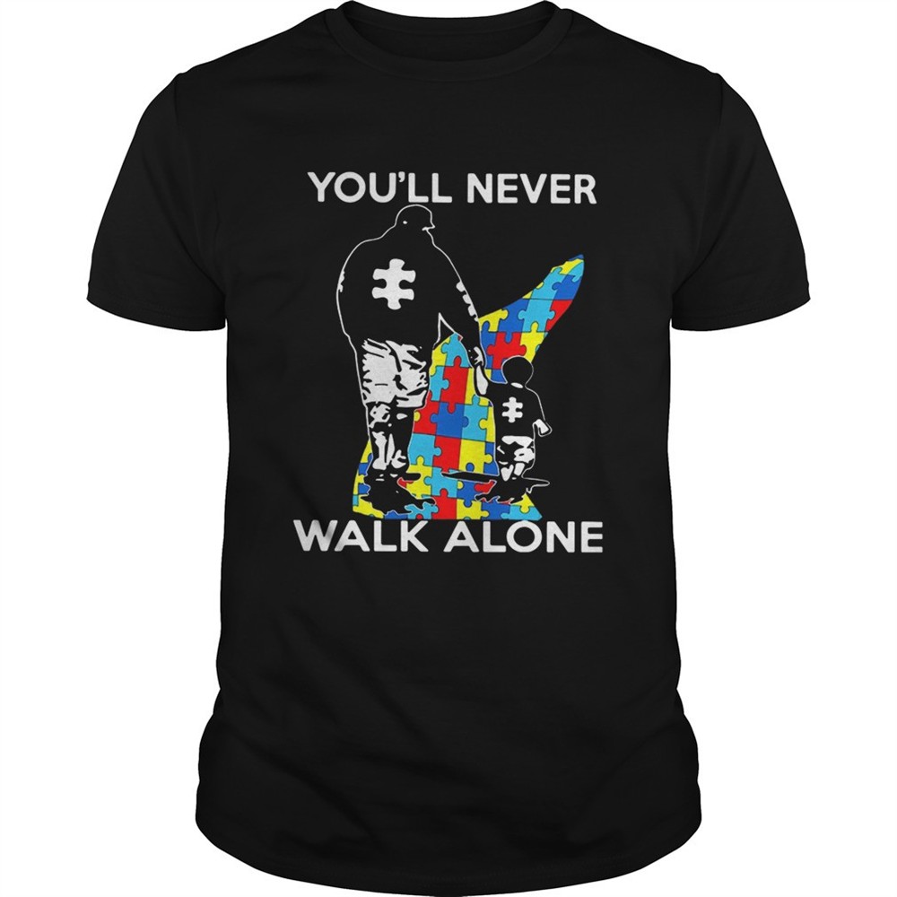 father-youll-never-walk-alone-autism-shirt-4asmbojx Father youll never walk alone autism shirt