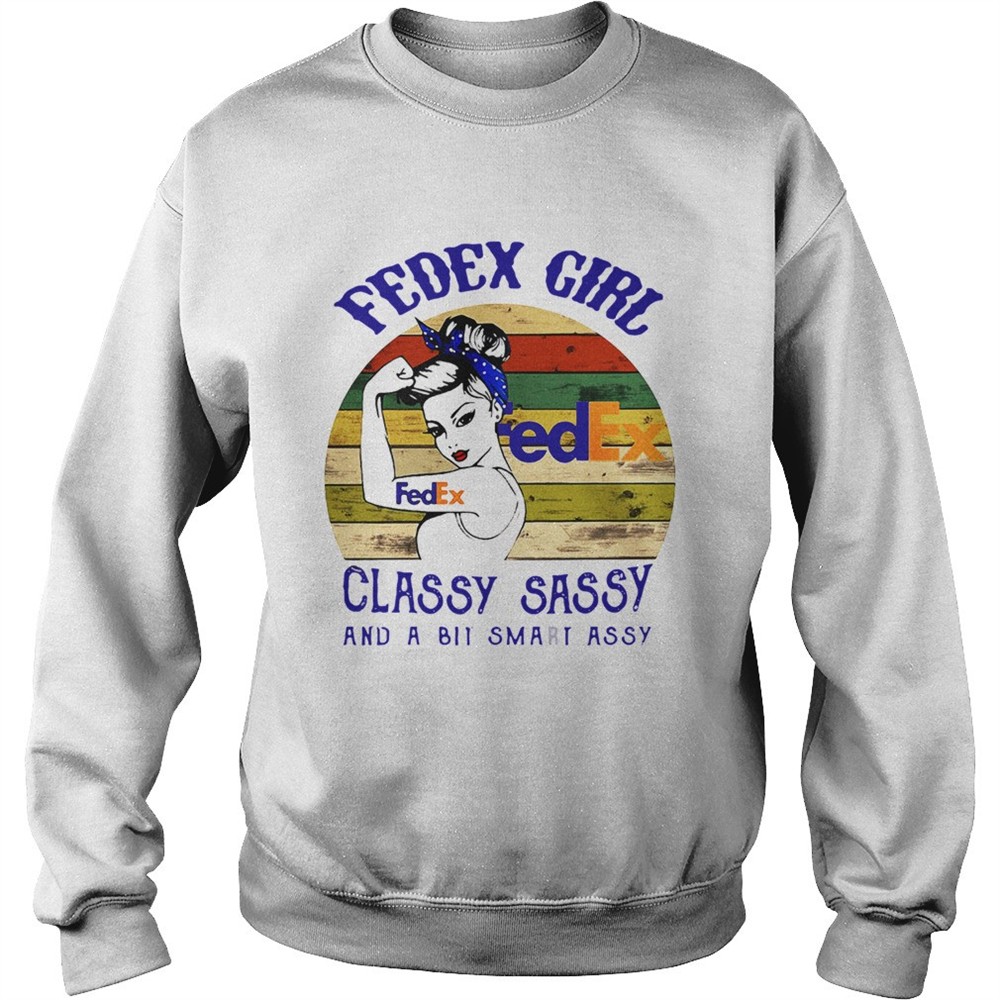 Fedex Girl Classy Sassy And A Bit Smart Assy Vintage shirt