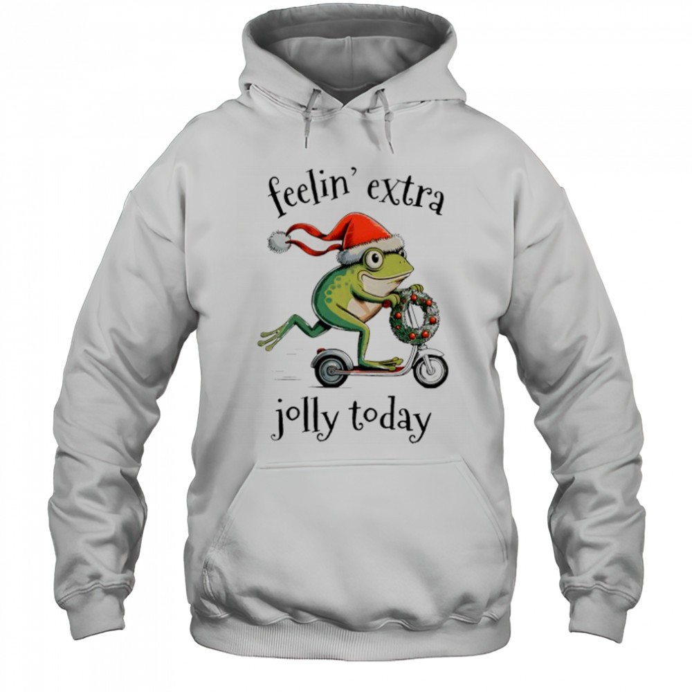 Feeling Extra Jolly Today Frog Christmas shirt