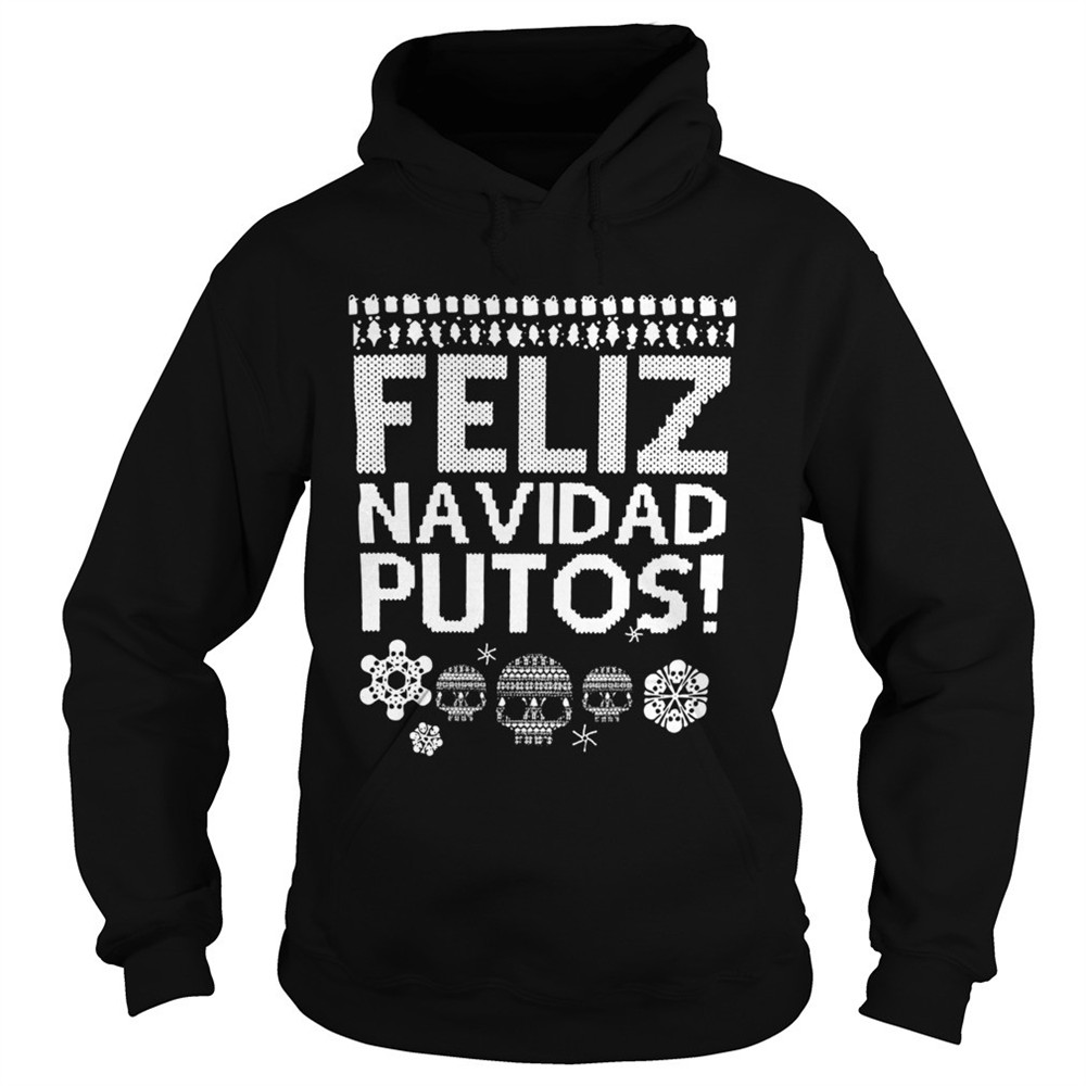feliz-navidas-putos-ugly-christmas-shirt-s8c76czi Feliz Navidas Putos Ugly Christmas shirt