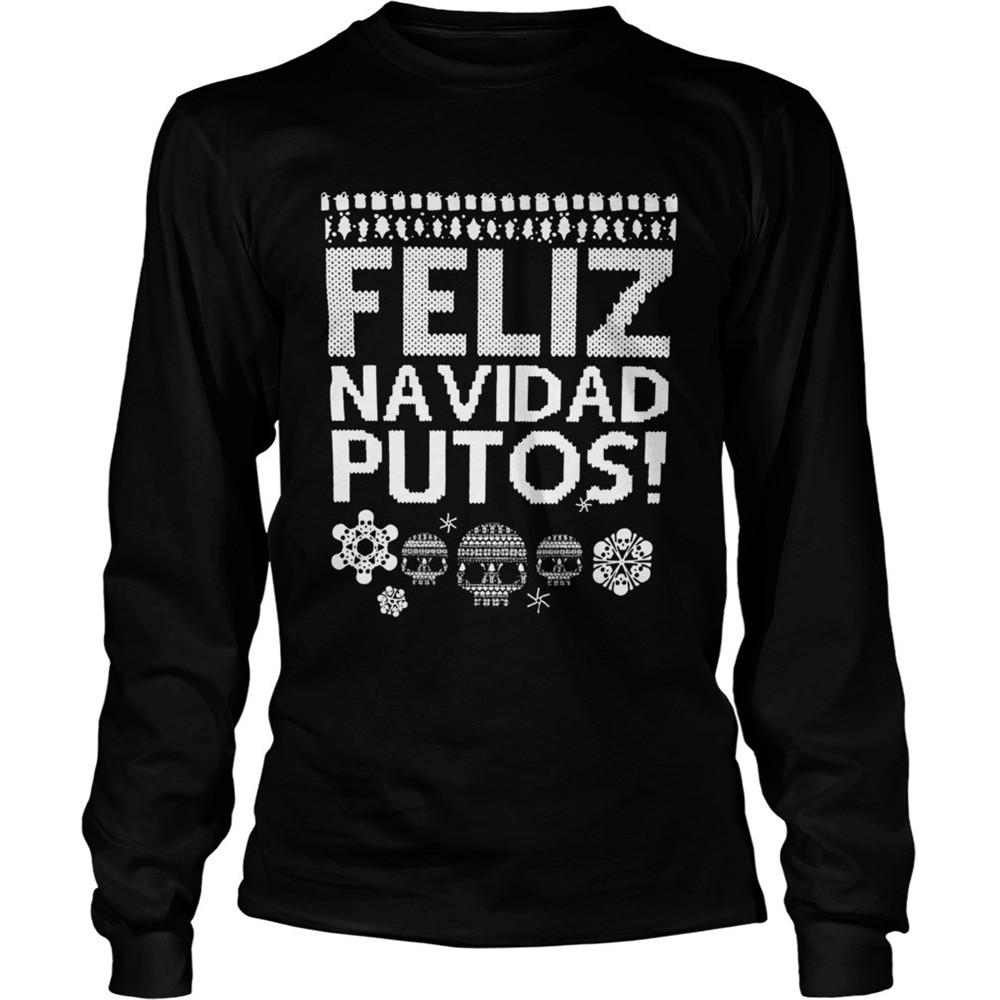 feliz-navidas-putos-ugly-christmas-shirt-s8c76czi Feliz Navidas Putos Ugly Christmas shirt