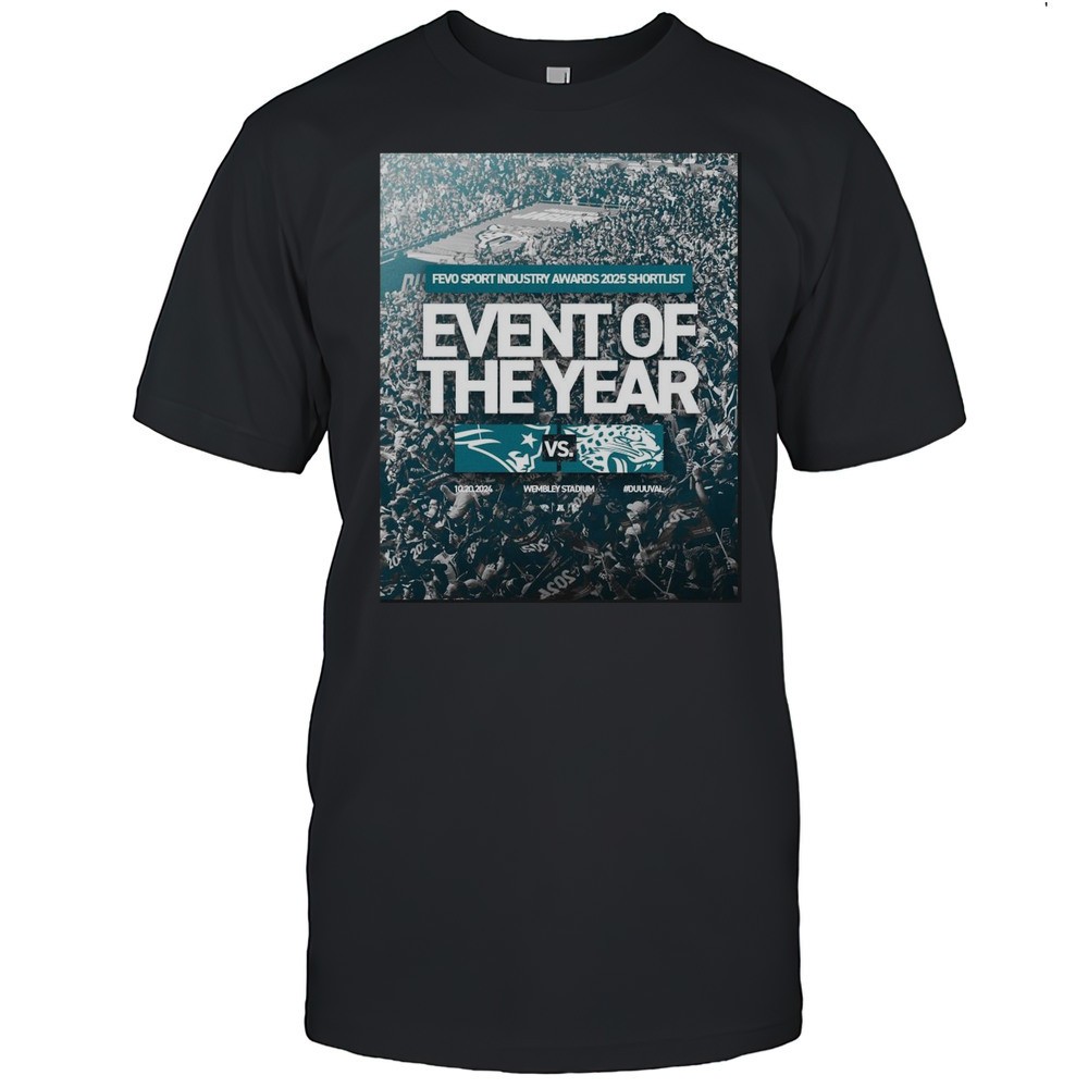 fevo-sport-industry-awards-2025-shortlist-event-of-the-year-jacksonville-jaguars-48s875wb Fevo Sport Industry Awards 2025 Shortlist Event Of The Year Jacksonville Jaguars Vs New England Patriots T-shirt