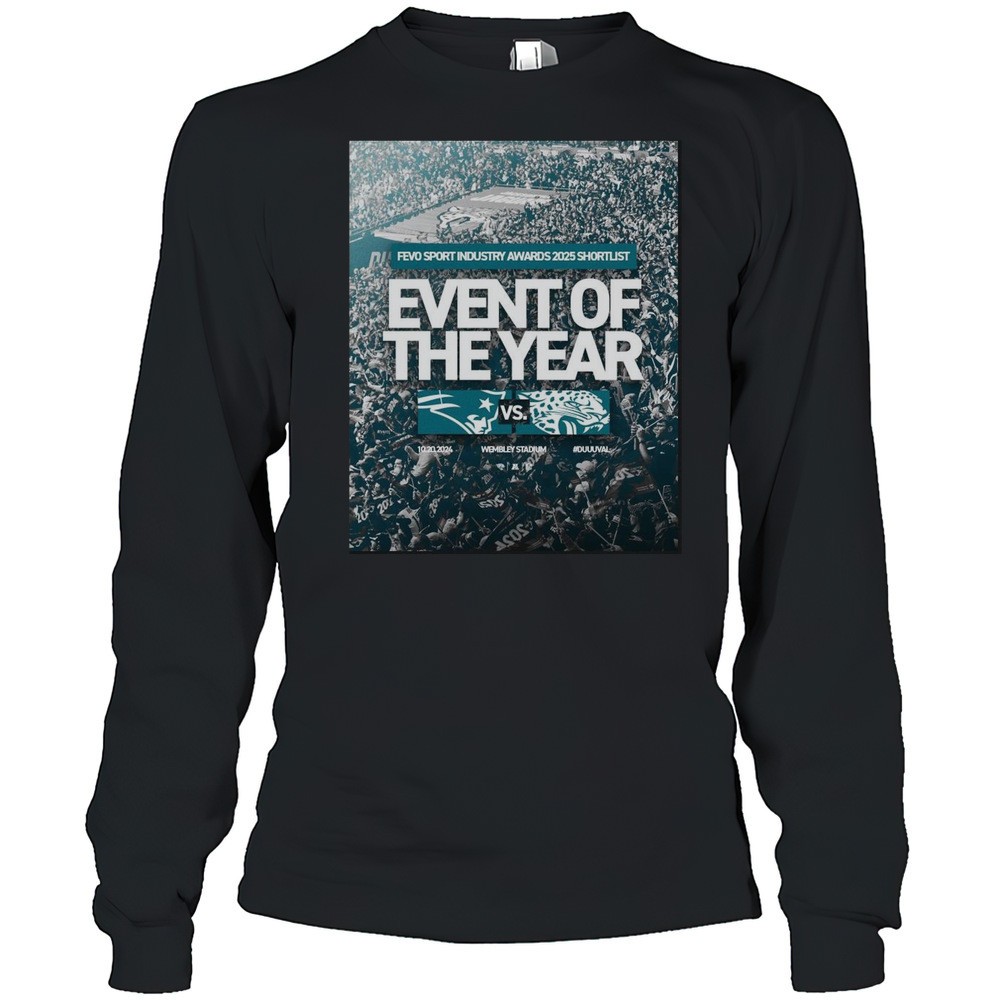 fevo-sport-industry-awards-2025-shortlist-event-of-the-year-jacksonville-jaguars-48s875wb Fevo Sport Industry Awards 2025 Shortlist Event Of The Year Jacksonville Jaguars Vs New England Patriots T-shirt