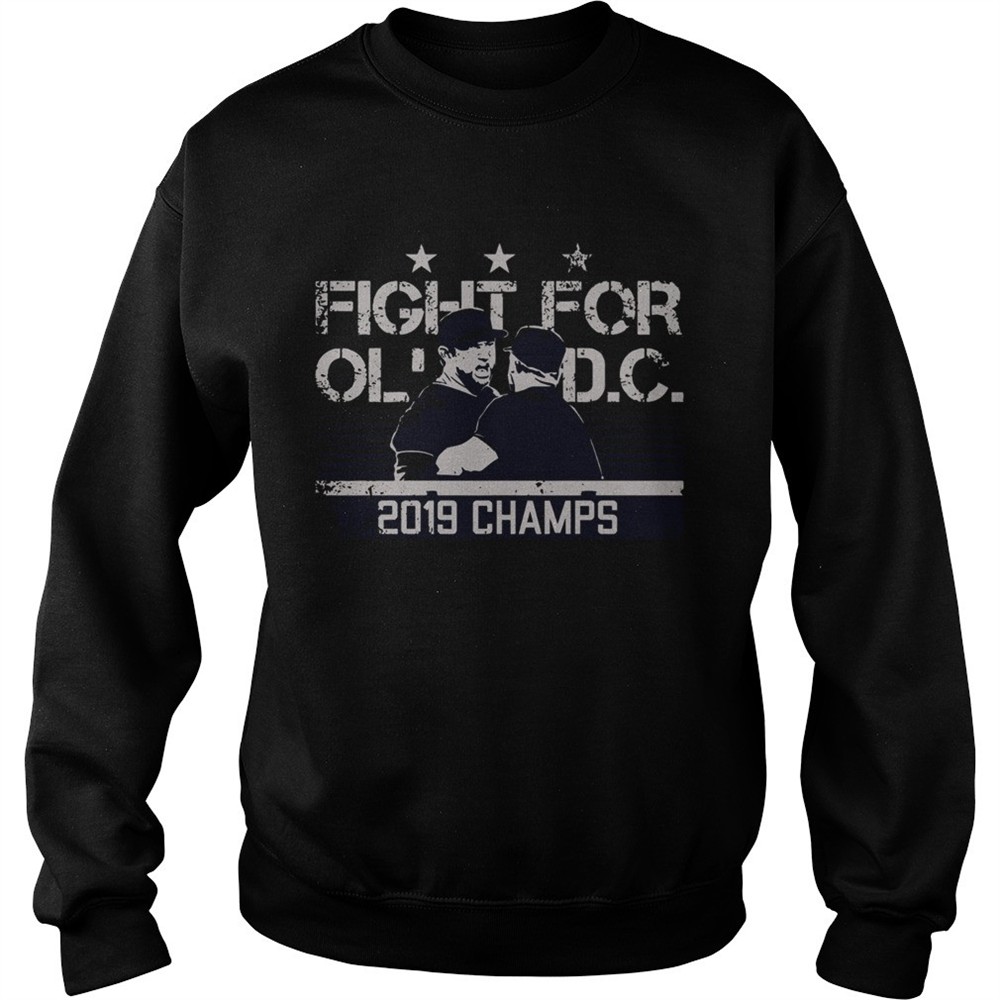 Fight for ol Dc 2019 champs shirt