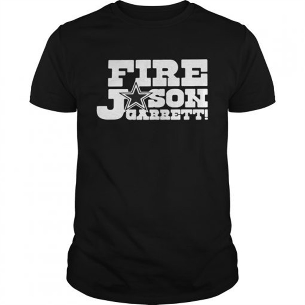 fire-jason-garrett-shirt-v17vk9ok Fire Jason Garrett shirt