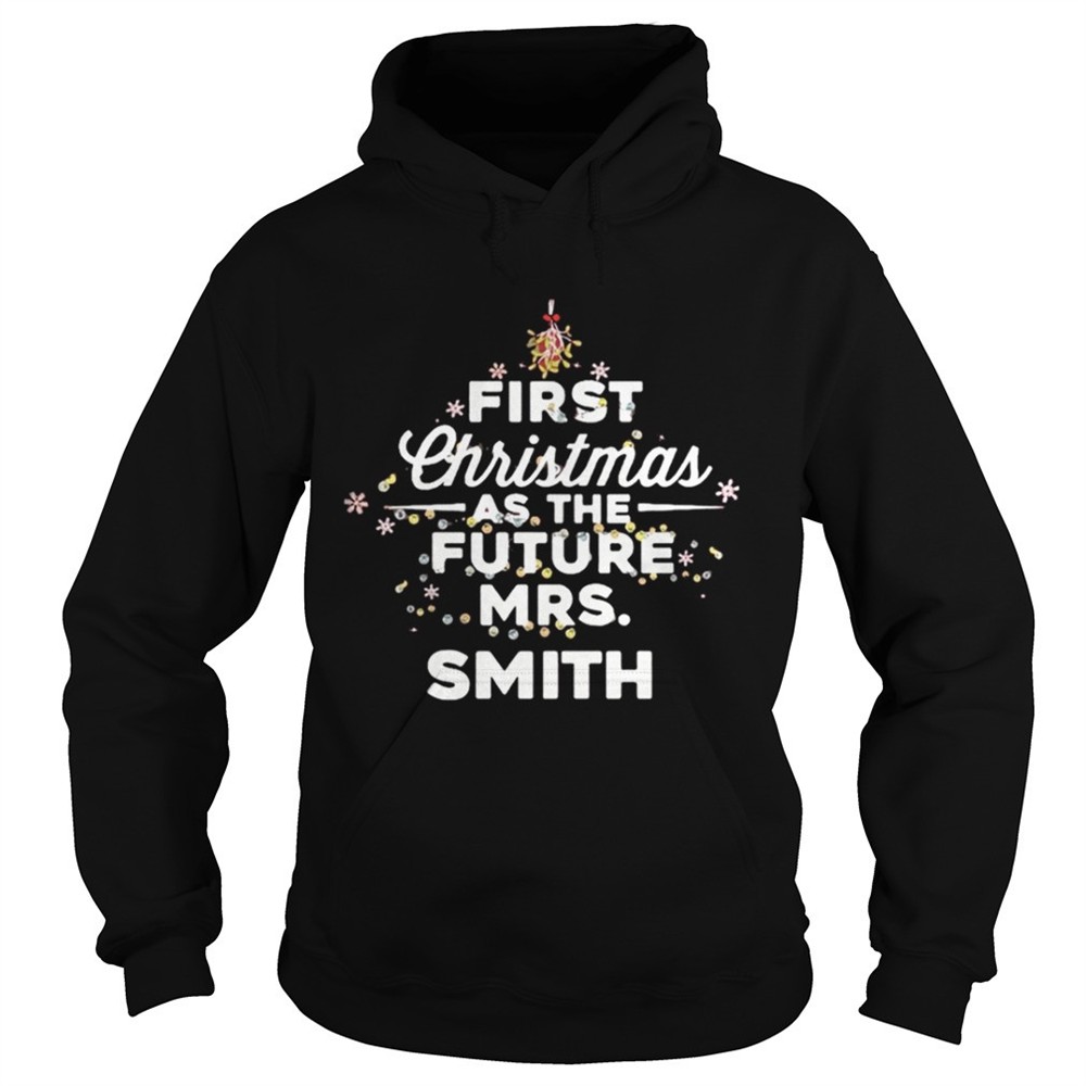 First Christmas As The Future Mrs.Smith shirt