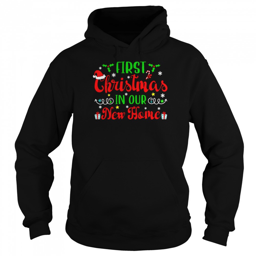 First Christmas in Our New Home 2025 Christmas Housewarming Shirt