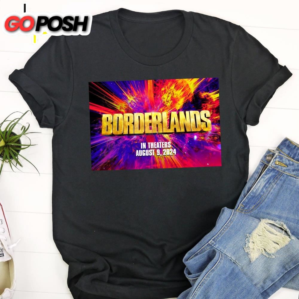 First Poster For The Live Action Borderlands Movie On August 9 2025 Unisex T-Shirt