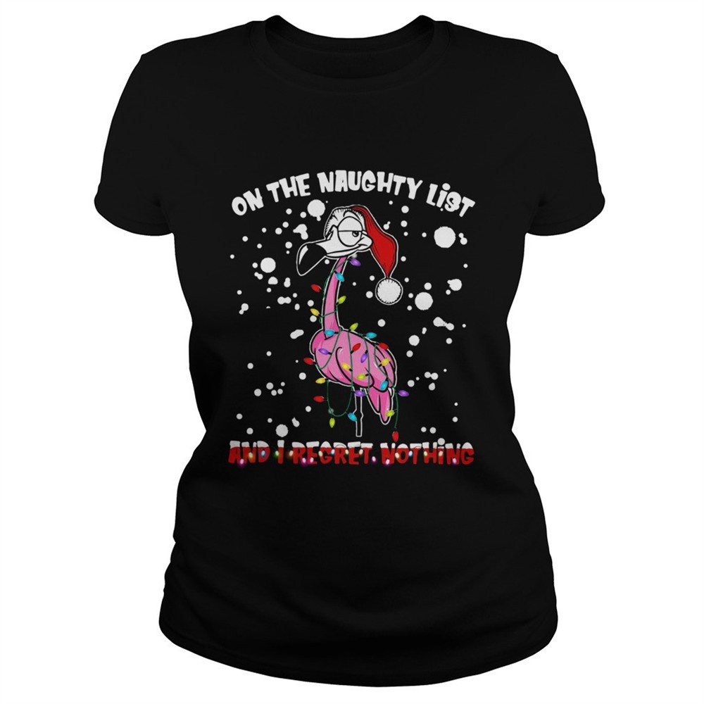 flamingo-santa-on-the-naughty-list-and-i-regret-nothing-shirt-zpy4yvi7 Flamingo Santa On The Naughty List And I Regret Nothing shirt