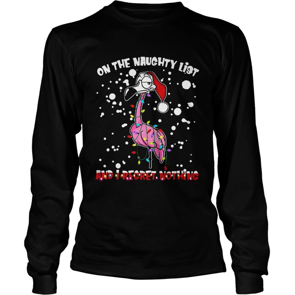 flamingo-santa-on-the-naughty-list-and-i-regret-nothing-shirt-zpy4yvi7 Flamingo Santa On The Naughty List And I Regret Nothing shirt