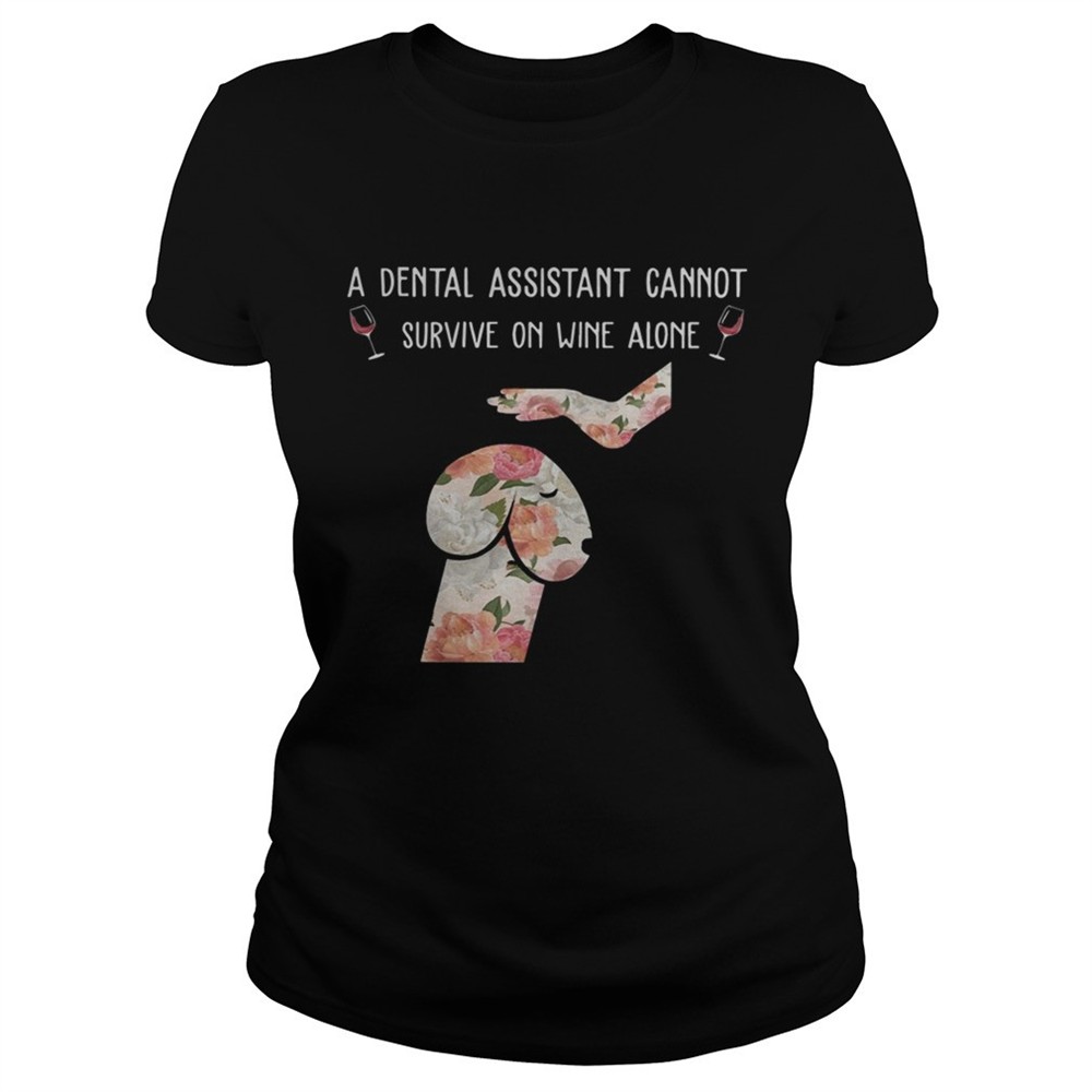 floral-dog-dickhead-a-dental-assistants-cannot-survive-on-wine-alone-shirt-1rt92izj Floral Dog Dickhead A Dental Assistants Cannot Survive On Wine Alone Shirt