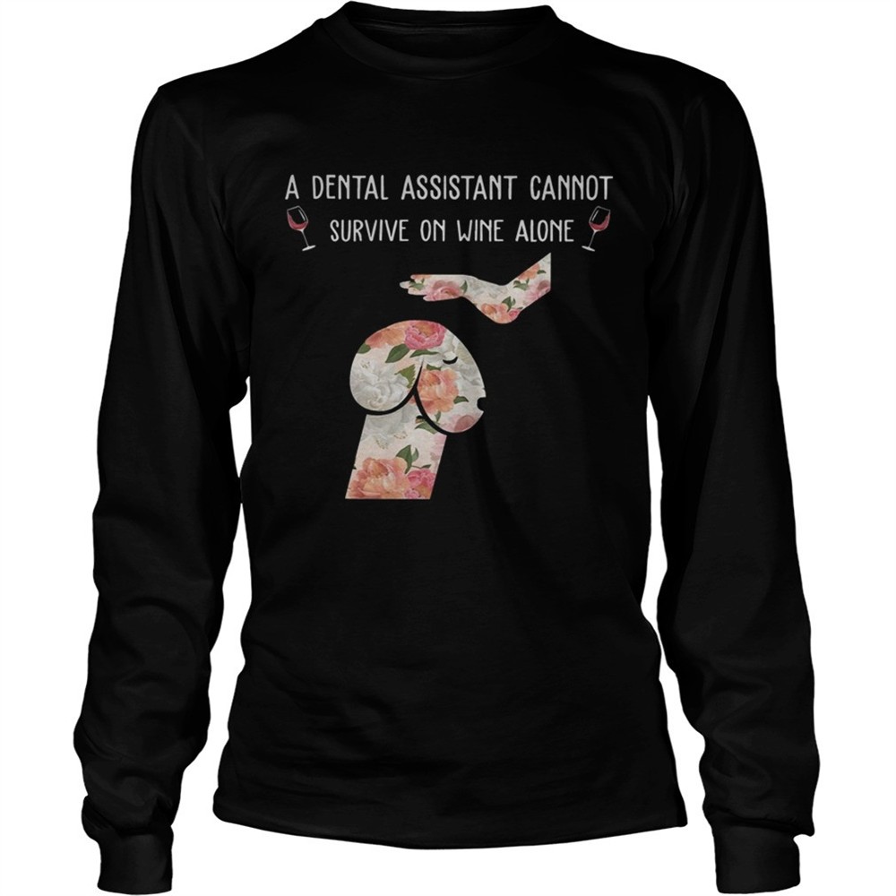 floral-dog-dickhead-a-dental-assistants-cannot-survive-on-wine-alone-shirt-1rt92izj Floral Dog Dickhead A Dental Assistants Cannot Survive On Wine Alone Shirt