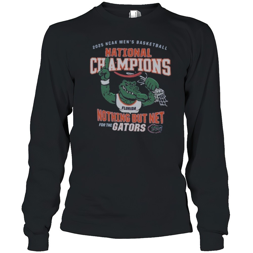 florida-gators-2025-ncaa-mens-basketball-national-champions-nothing-but-net-for-jhs3wkr8 Florida Gators 2025 NCAA Mens Basketball National Champions Nothing But Net For The Gators Mascot T Shirts