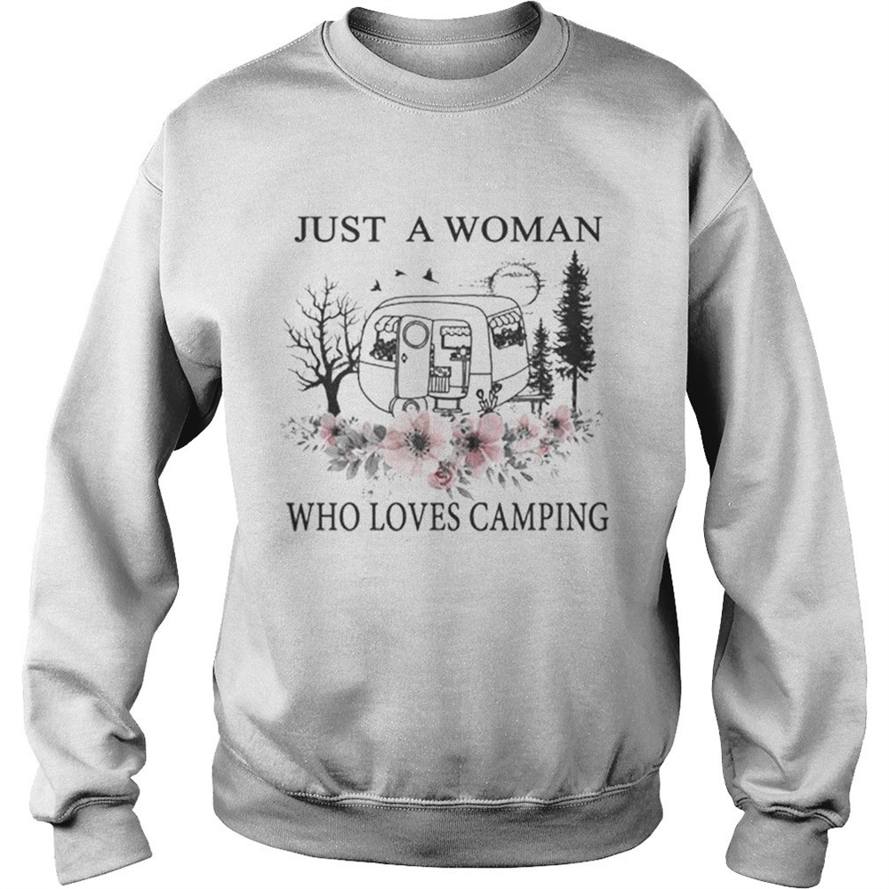 Flowers Just a woman who loves camping shirt