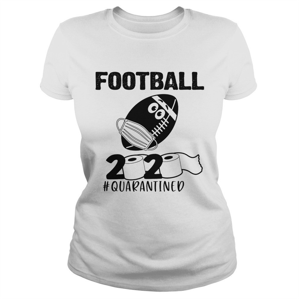 football-2020-quarantined-toilet-paper-covid19-shirt-upyffk5b Football 2020 Quarantined Toilet Paper Covid19 shirt