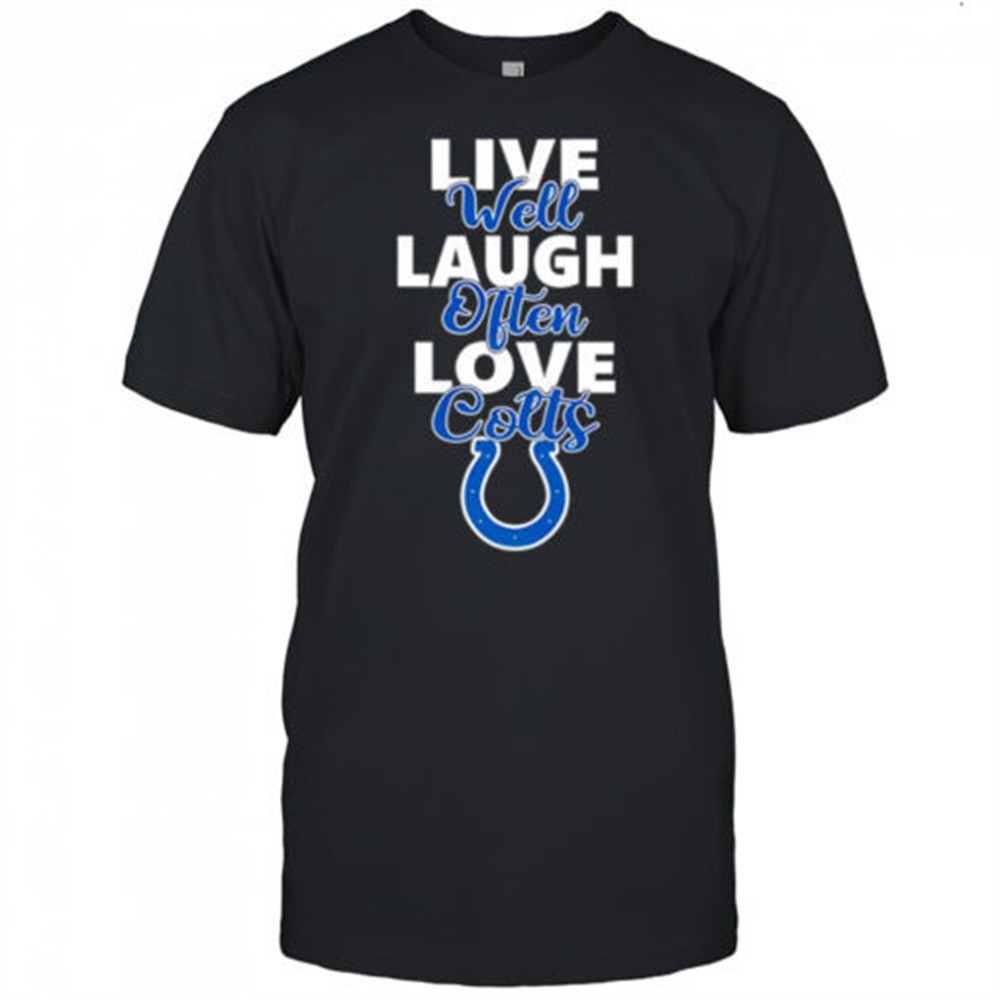 football-indianapolis-colts-live-well-laugh-often-love-shirt-jcsv5562 Football Indianapolis Colts Live Well Laugh Often Love Shirt