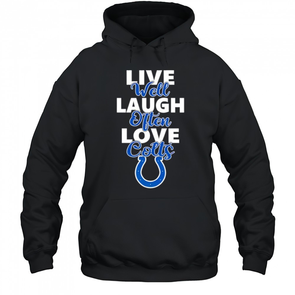 Football Indianapolis Colts Live Well Laugh Often Love Shirt