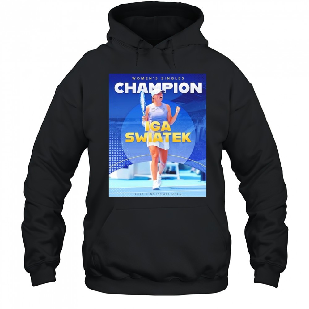 For The First Time Iga Swiatek Claimed Women Singles Champions 2025 Cincinnati Open Shirt