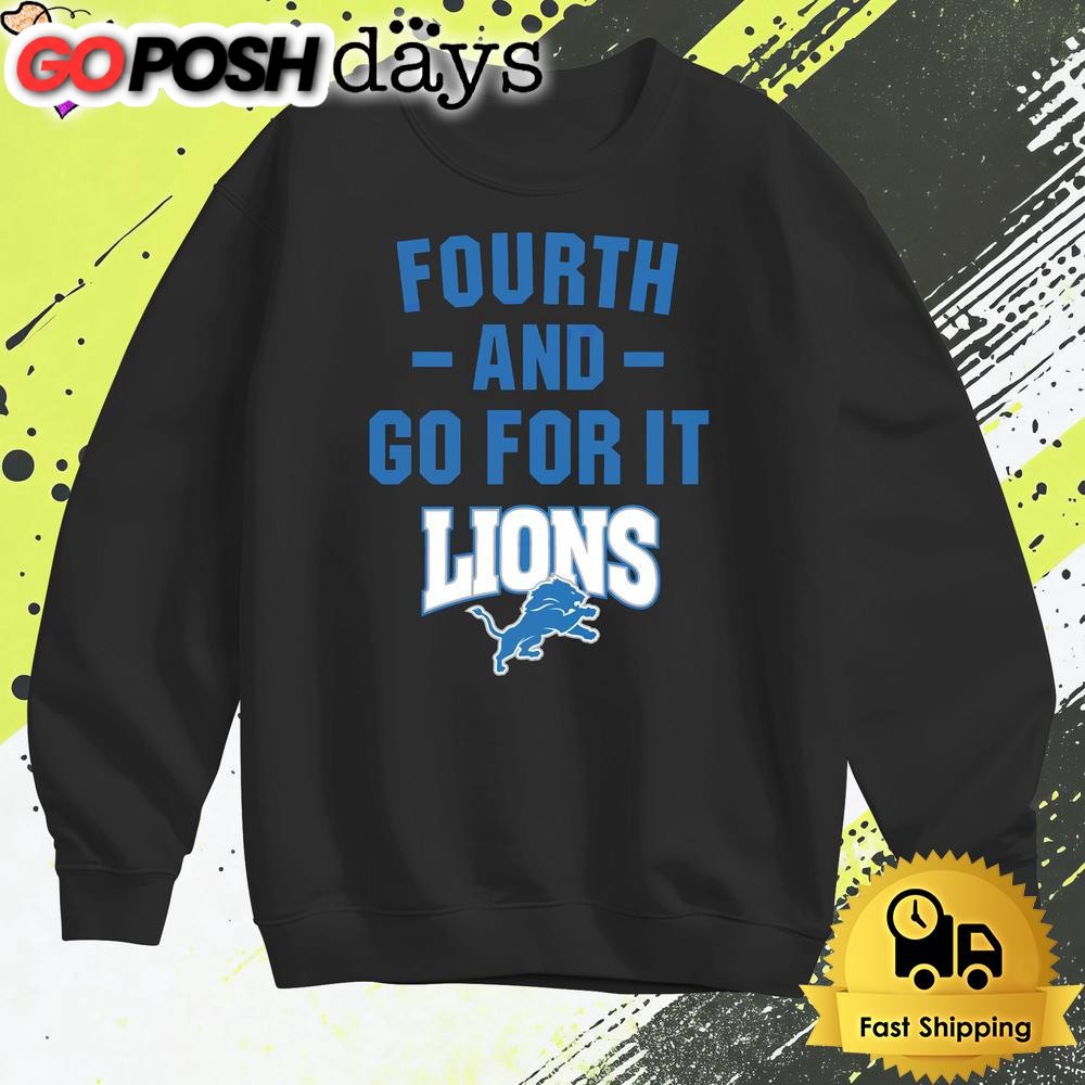 fourth-and-go-for-it-detroit-lions-t-shirt-nwcejklo Fourth And Go For It Detroit Lions T Shirt