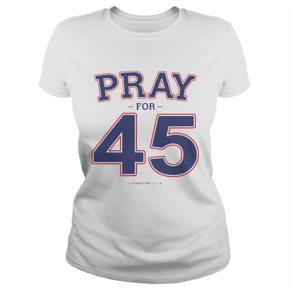 franklin-graham-pray-for-45-shirt-hjmcp546 Franklin Graham Pray For 45 shirt