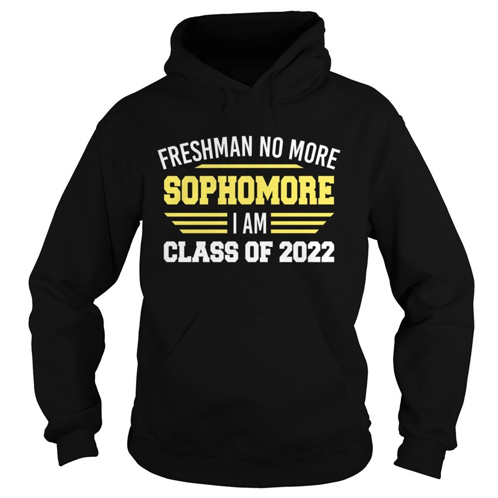 freshman-no-more-sophomore-i-am-class-of-2022-shirt-hqybwqb3 Freshman No More Sophomore I Am Class Of 2022 Shirt