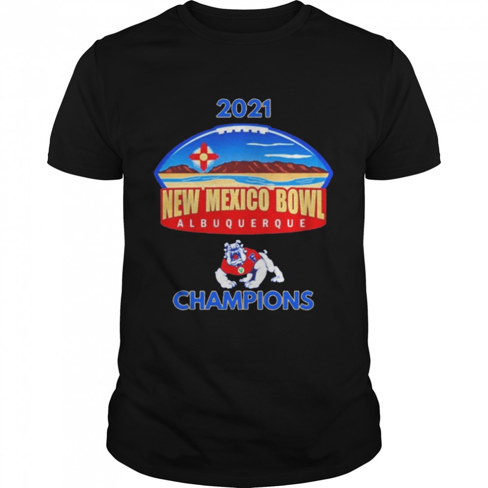 fresno-state-bulldogs-2021-new-mexico-bowl-albuquerque-champions-shirt-vjmbuvof Fresno State Bulldogs 2021 New Mexico Bowl Albuquerque Champions shirt