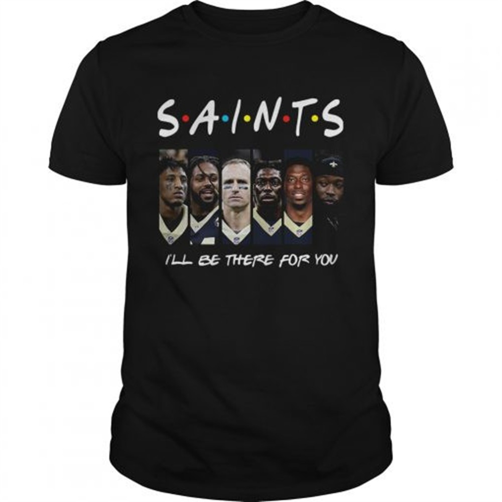 friends-new-orleans-saints-ill-be-there-for-you-shirt-gtdqxu7g Friends New Orleans Saints Ill Be There For You shirt