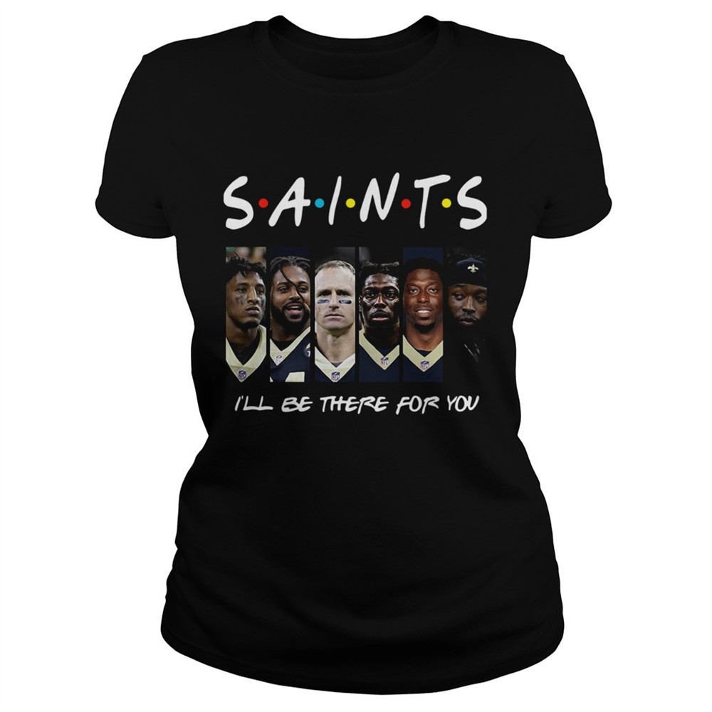 friends-new-orleans-saints-ill-be-there-for-you-shirt-gtdqxu7g Friends New Orleans Saints Ill Be There For You shirt