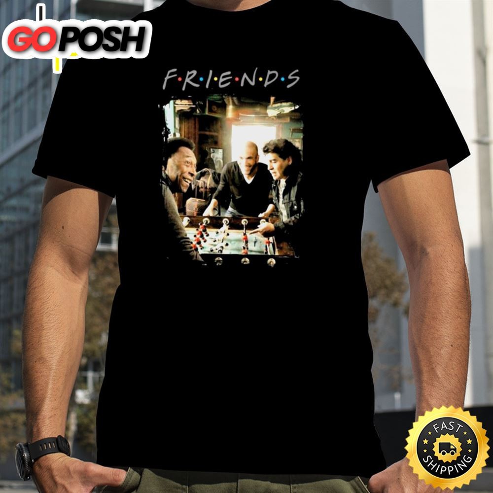Friends Zin?dine Zidane Pel? And Diego Maradona Player Soccer Unisex Tee T-Shirt