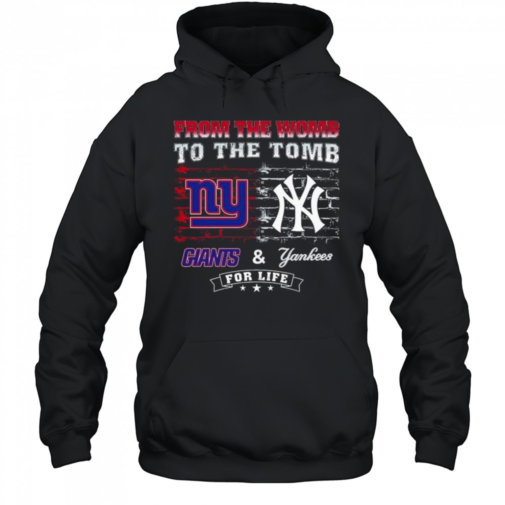From The Womb To The Tomb New York Giants & New York Yankees For Life 2025 Shirt