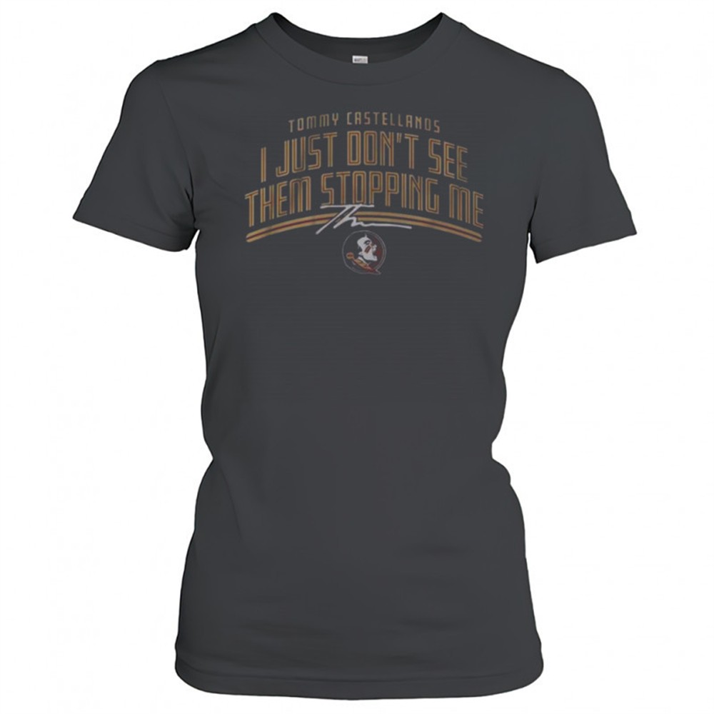 fsu-football-tommy-castellanos-dont-see-them-stopping-me-t-shirt-wu1ug89p FSU Football Tommy Castellanos Dont See Them Stopping Me T-Shirt