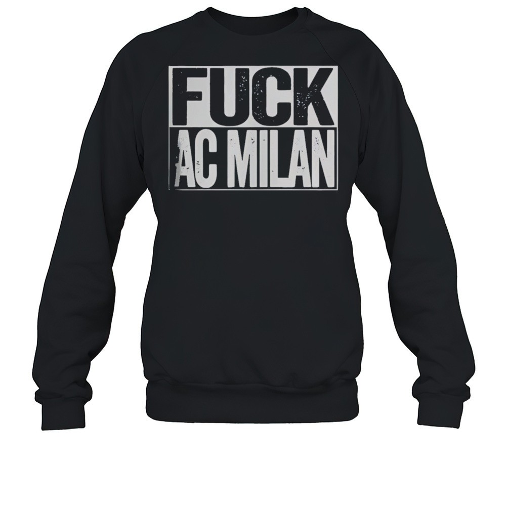 FUCK AC Milan Shirt
