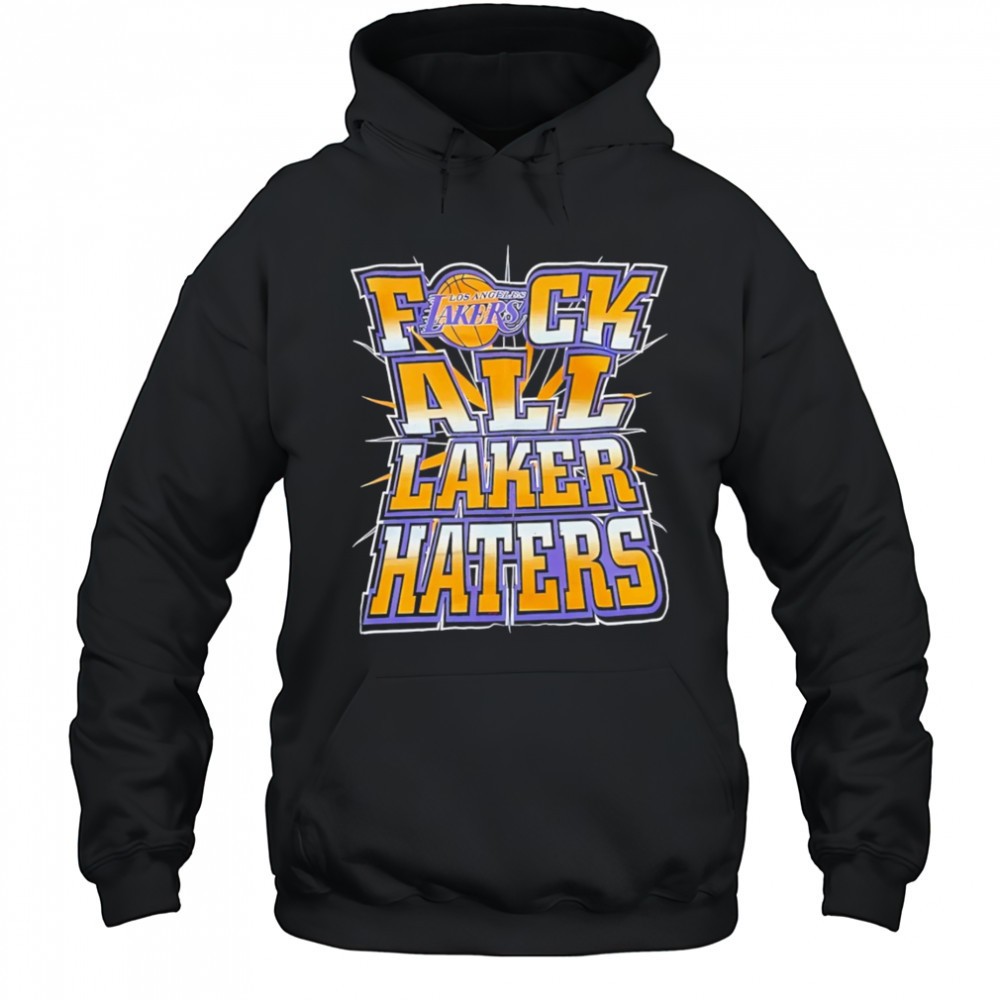 Fuck All Lakers Haters shirt