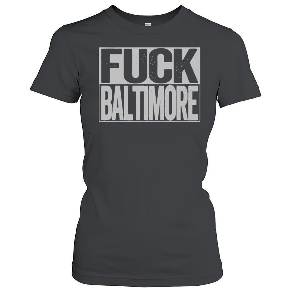 fuck-baltimore-shirt-zc4x8b9w Fuck Baltimore Shirt